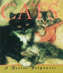 Cats: A Feline Potpourri