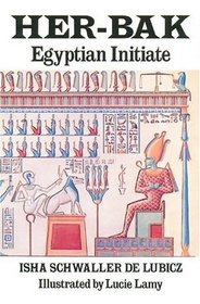 Her-Bak : Egyptian Initiate