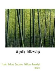 A jolly fellowship