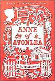 Anne of Avonlea (An Anne of Green Gables Novel)