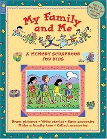 My Family and Me: A Memory Scrapbook for Kids (Memory Scrapbook for Kids)