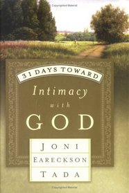 31 Days Toward Intimacy with God (31 Days Series)