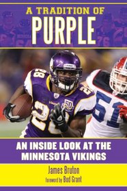 A Tradition of Purple: An Inside Look at the Minnesota Vikings
