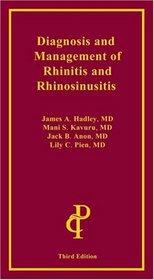 Diagnosis and Management of Rhinitis and Rhinosinusitis, 3rd Ed.