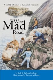 The Wee Mad Road: A midlife escape to the Scottish Highlands