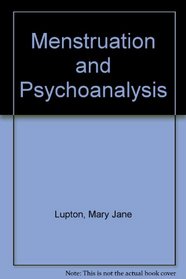 Menstruation and Psychoanalysis