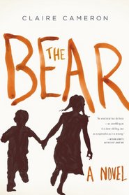 The Bear: A Novel