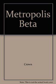Metropolis Beta