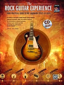 The Rock Guitar Experience: A quick guide to rock styles through the years (Book & CD) (National Guitar Workshop)
