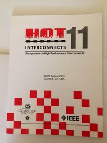Hot Interconnects: 11th Symposium on High Performance Interconnects: 20-22 August, 2002 [Sic], Stanford University, Stanford, California,