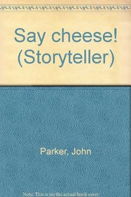Say cheese! (Storyteller)