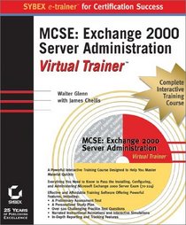MCSE: Exchange 2000 Server Administration e-trainer