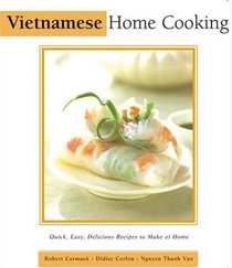 Vietnamese Home Cooking (Essential Asian Kitchen)