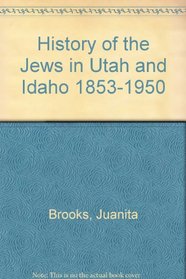 History of the Jews in Utah and Idaho 1853-1950