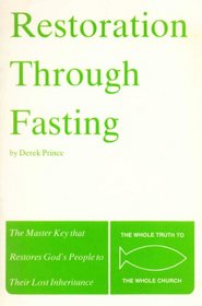 Restoration Through Fasting