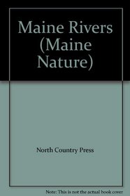 Maine Rivers (Maine Nature)