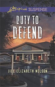 Duty to Defend (Love Inspired Suspense, No 653)