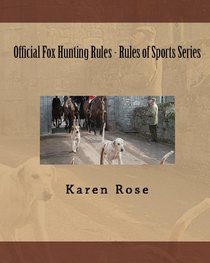 Official Fox Hunting Rules - Rules of Sports Series