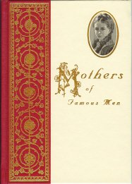 Mothers of Famous Men (Rare Collector's Series)