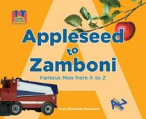 Appleseed to Zamboni: Famous Men from a to Z (Let's Look a to Z)