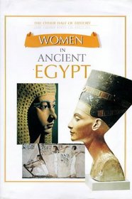 Women in Ancient Egypt (Other Half of History)