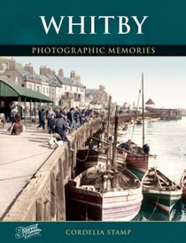 Whitby (Photographic Memories)