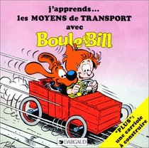 J'apprends-- les moyens de transport avec Boule et Bill