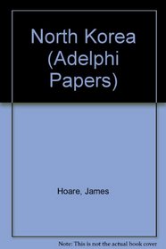 North Korea (Adelphi Papers)