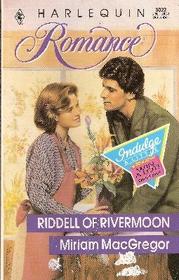 Riddell Of Rivermoon (Harlequin Romance, No 3022)