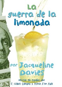 La guerra de la limonada (The Lemonade War Series) (Spanish Edition)