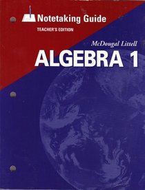 McDougal Littell Algebra 1, Notetaking Guide, TEACHER'S EDITION