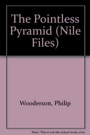 The Pointless Pyramid (Nile Files)