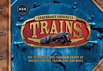 Trains: Legendary Journeys. Written by Philip Steele