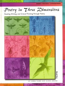 Poetry in Three Dimension Book 2: Reading, Writing, and Critical Thinking Through Poetry (Many Voices Literature)