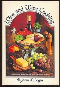 Wine and wine cooking;: Entertaining and cooking with American wines,