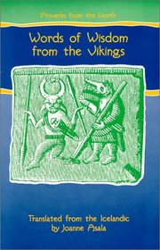 Proverbs from the North: Words of Wisdom from the Vikings (Proverb Series)