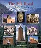 The Silk Road: Art and History
