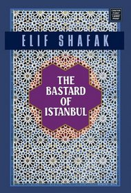 The Bastard of Istanbul (Readers Circle Series)