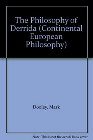 The Philosophy of Derrida (Continental European Philosophy)