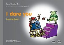 Read Write Inc.: Set 7 Grey: Colour Storybooks: I Dare You