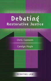 Debating Restorative Justice (Debating Law)
