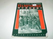 Hampshire Murders, County Murders & Mysteries