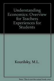 Understanding Economics: Overview for Teachers, Experiences for Students