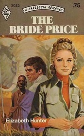 The Bride Price (Harlequin Romance, No 2032)
