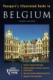 Passport's Illustrated Guide to Belgium (Passport's Illustrated Travel Guide to Belgium 1999)