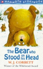 The Bear Who Stood on His Head (Mammoth Storybook)