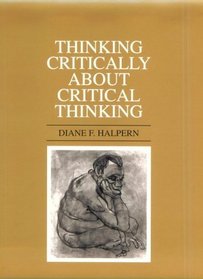 Thinking Critically About Critical Thinking: An Introduction to Critical Thinking: An Exercise Book to Accompany Thought  Knowledge