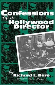 Confessions of a Hollywood Director (Filmmakers Series)