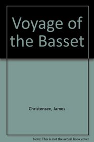 Voyage of the Basset