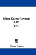 Johan Kaspar Lavaters LIV (1903) (Danish Edition)
